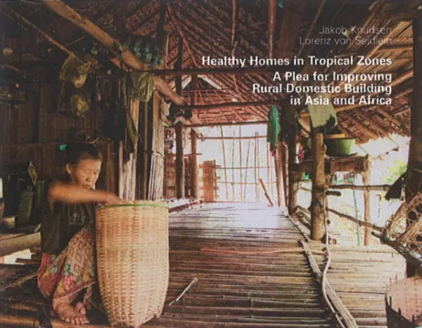Healthy Homes in Tropical Zones - Knudsen, Jakob a Seidlein, Lorenz