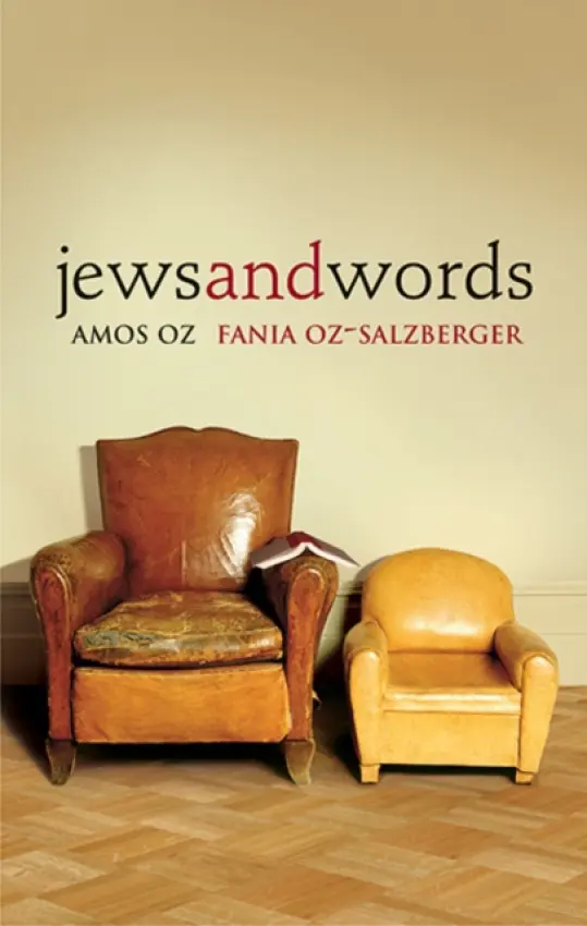 Jews and Words - Amos Oz, Fania Ozâ€“salzberger