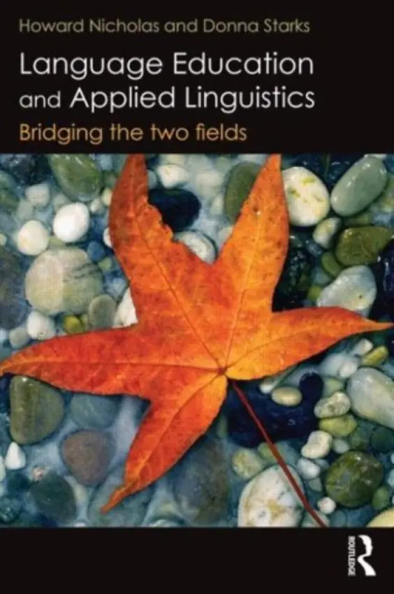 Language Education and Applied Linguistics - Nicholas, Howard a Starks, Donna