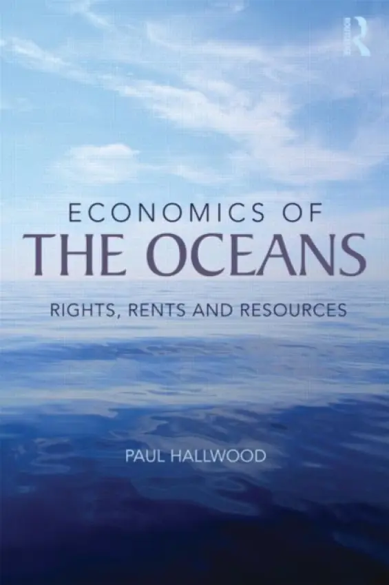 Economics of the Oceans - Hallwood, Paul (University of Connecticut, USA)
