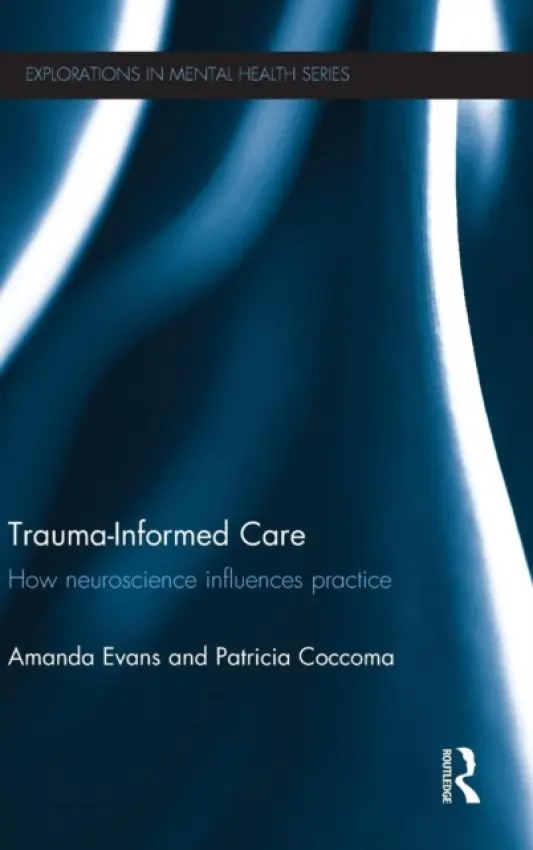 Trauma-Informed Care - Evans, Amanda (Florida Gulf Coast University, USA) a Coccoma, Patricia (Florida Gulf Coast University, USA)