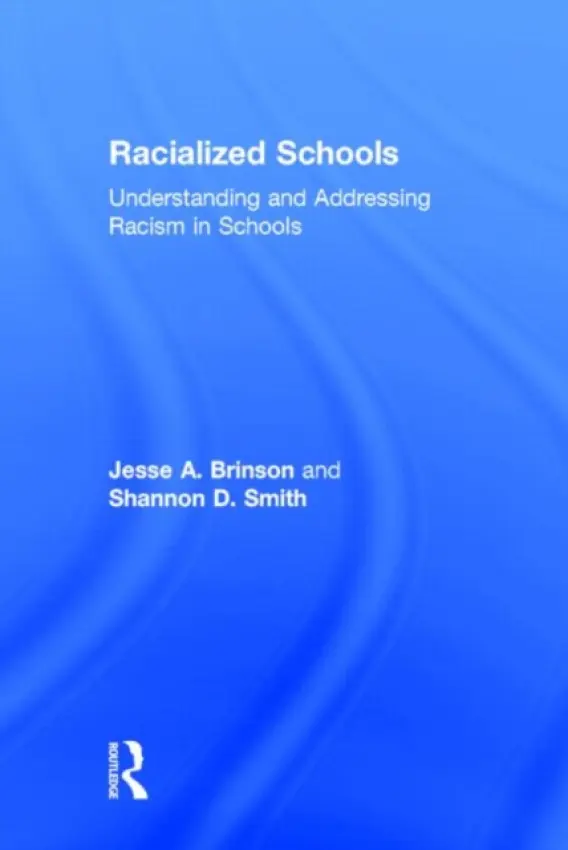 Racialized Schools - Brinson, Jesse A. (University of Nevada-Las Vegas, USA) a Smith, Shannon D. (University of Nevada-Las Vegas, USA)