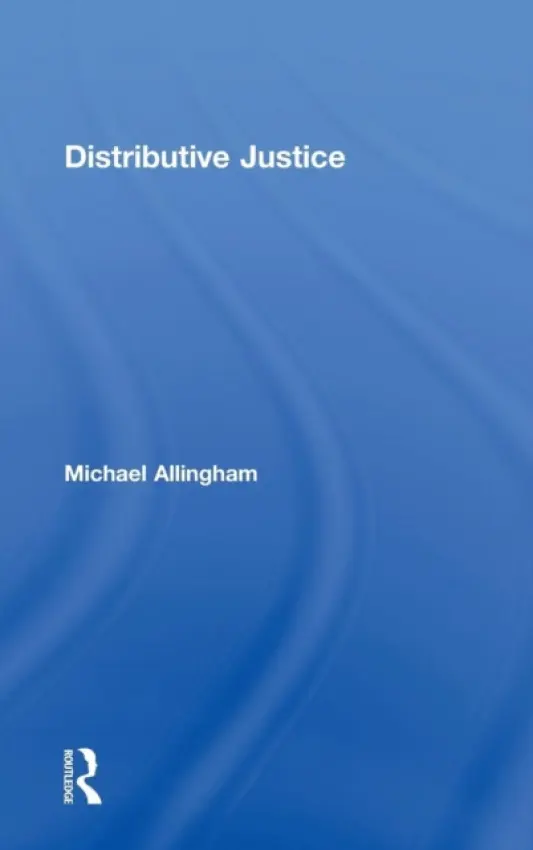 Distributive Justice - Allingham, Michael (Oxford University, UK)