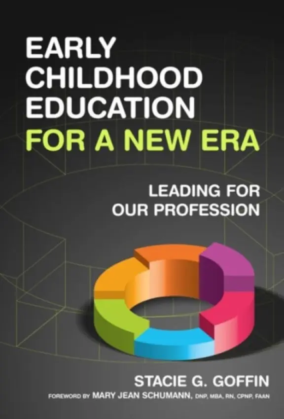 Early Childhood Education for a New Era - Goffin, Stacie G.
