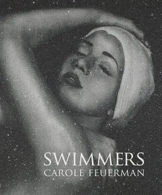 Swimmers: Carole A. Feuerman - Yau, John a Spike, John T.
