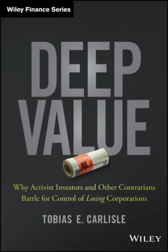 Deep Value - Carlisle, Tobias E.