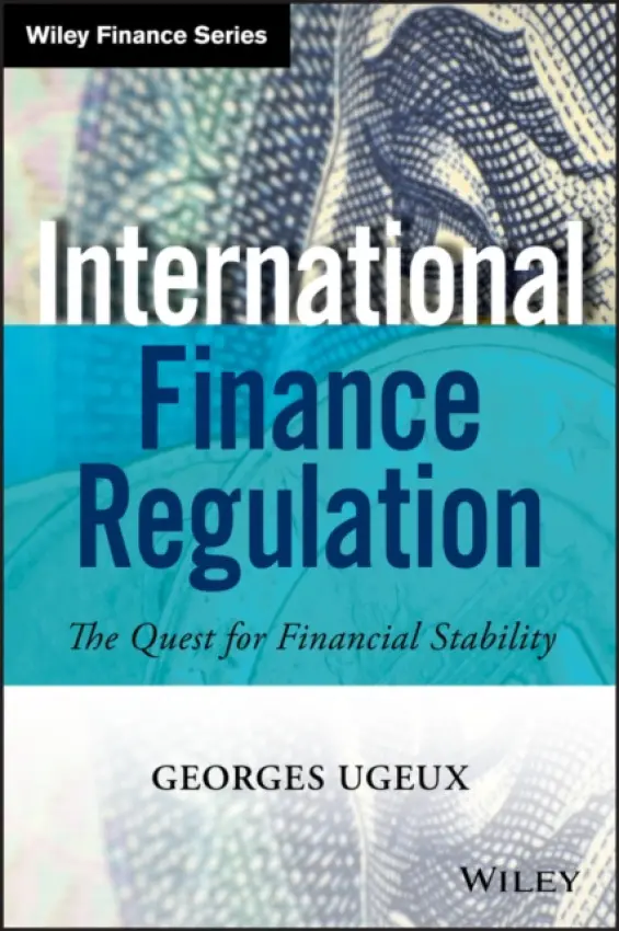 International Finance Regulation - Ugeux, Georges