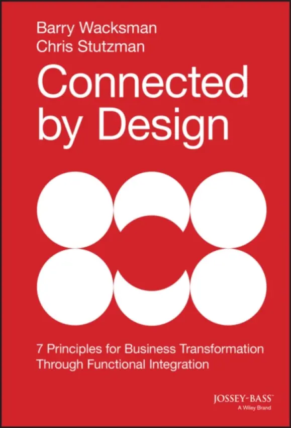 Connected by Design - Barry Wacksman, Chris Stutzman