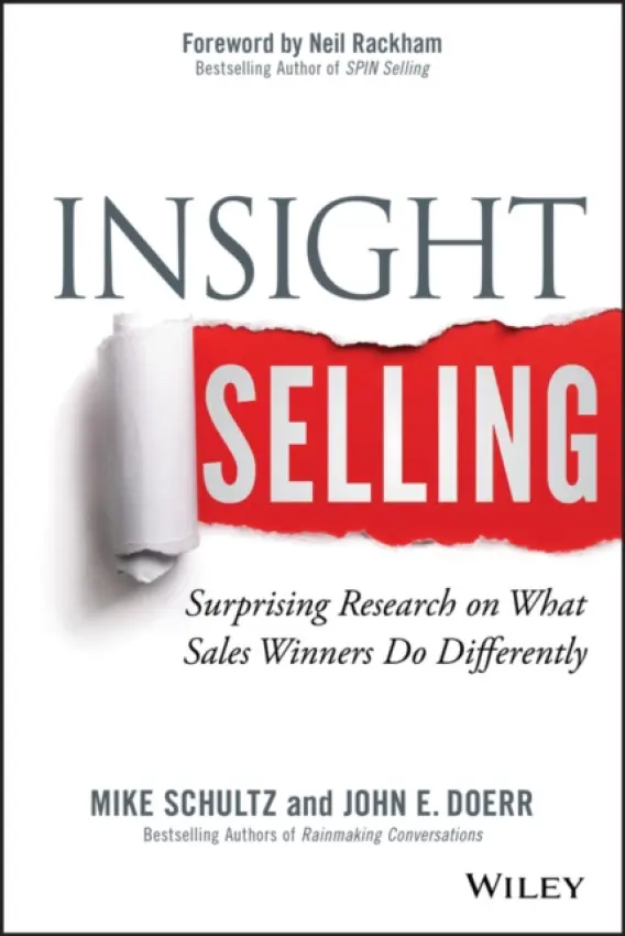 Insight Selling - Schultz, Mike a Doerr, John E.