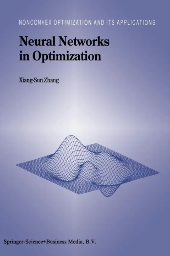 Neural Networks in Optimization - Xiang-Sun Zhang