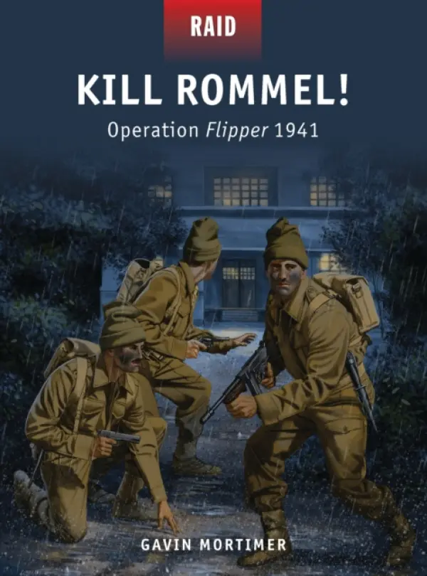 Kill Rommel! - Mortimer, Gavin