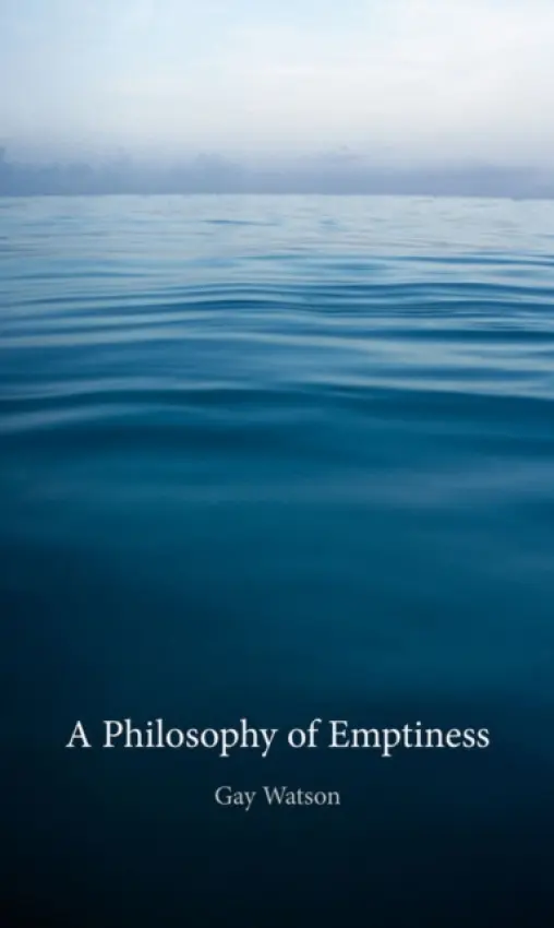 Philosophy of Emptiness - Watson, Gay
