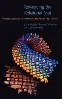 Reweaving the Relational Mat - Filemoni-Tofaeono, Joan a Johnson, Lydia