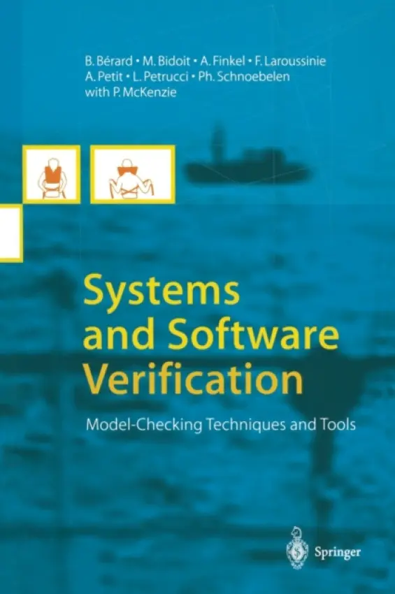 Systems and Software Verification - Berard, B. a Bidoit, M. a Finkel, A. a Laroussinie, F. a Petit, A. a Petrucci, L. a Schnoebelen, P.