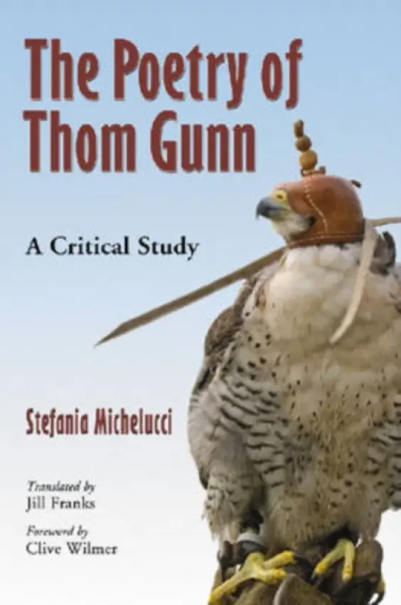 Poetry of Thom Gunn - Michelucci, Stefania