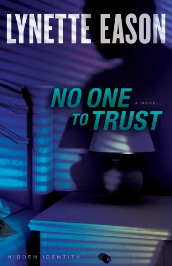 No One to Trust - A Novel - Eason, Lynette