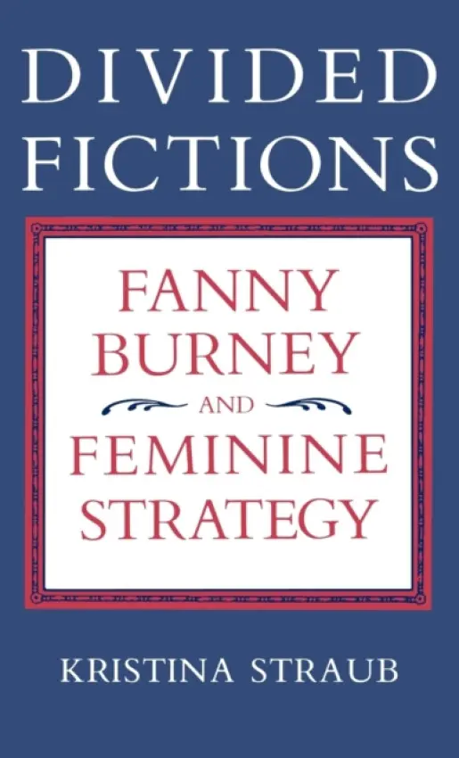 Divided Fictions - Straub, Kristina