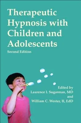 Therapeutic Hypnosis with Children and Adolescents