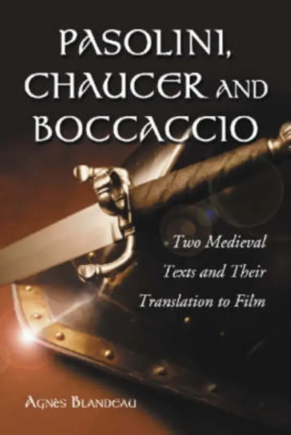 Pasolini, Chaucer and Boccaccio - Blandeau, Agnes