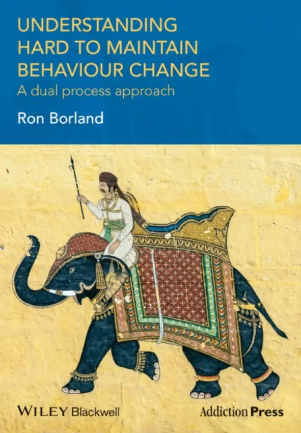 Understanding Hard to Maintain Behaviour Change - Borland, Ron (The Cancer Council, Victoria, Australia)