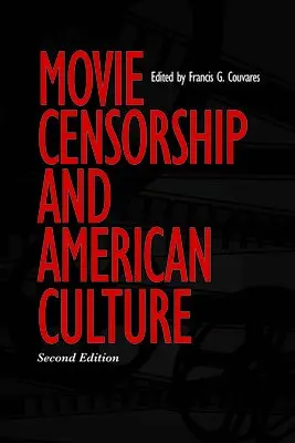 Movie Censorship and American Culture