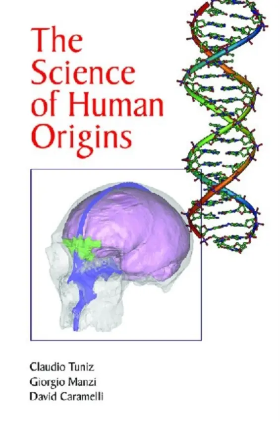 Science of Human Origins - Tuniz, Claudio a Manzi, Giorgio a Caramelli, David