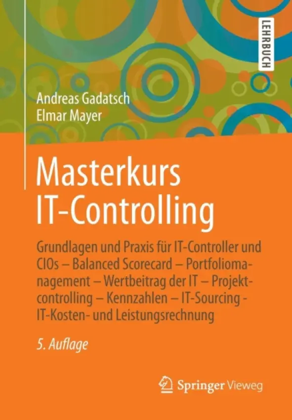 Masterkurs IT-Controlling - Gadatsch, Andreas a Mayer, Elmar
