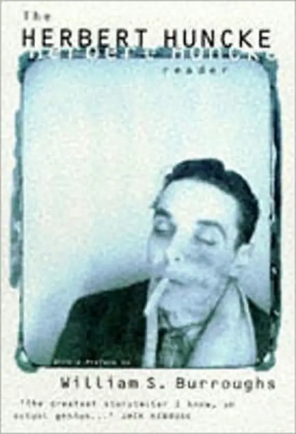 Herbert Huncke Reader - Huncke, Herbert
