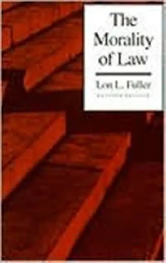 Morality of Law - Fuller, Lon L.