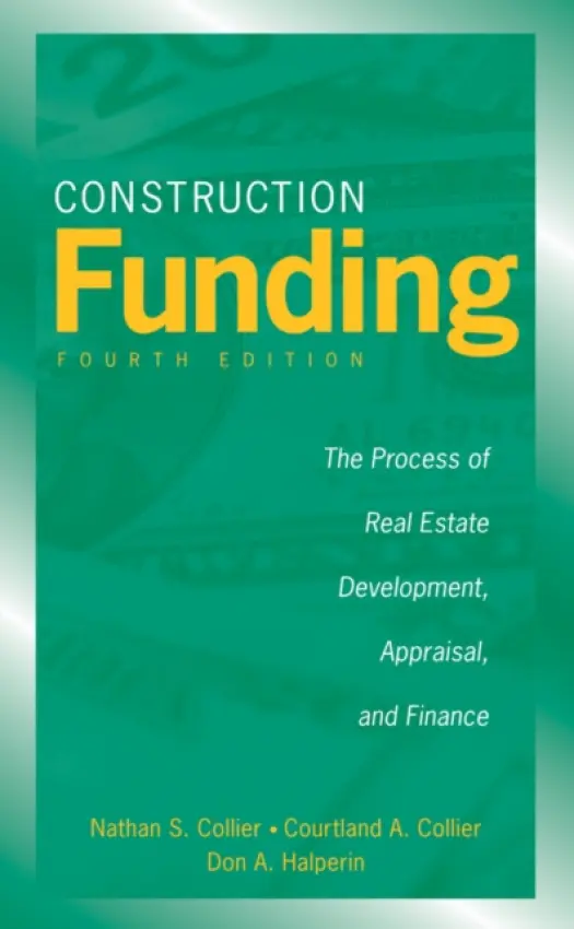 Construction Funding - Collier, Nathan S. (Founder and owner of Paradigm Properties a  A member of the Board of Directors of the National Multihousing Council, the National Association of Real Estate Investment Trusts, and the Urban Land Institute) a Collier, Courtland A. a Halperin,