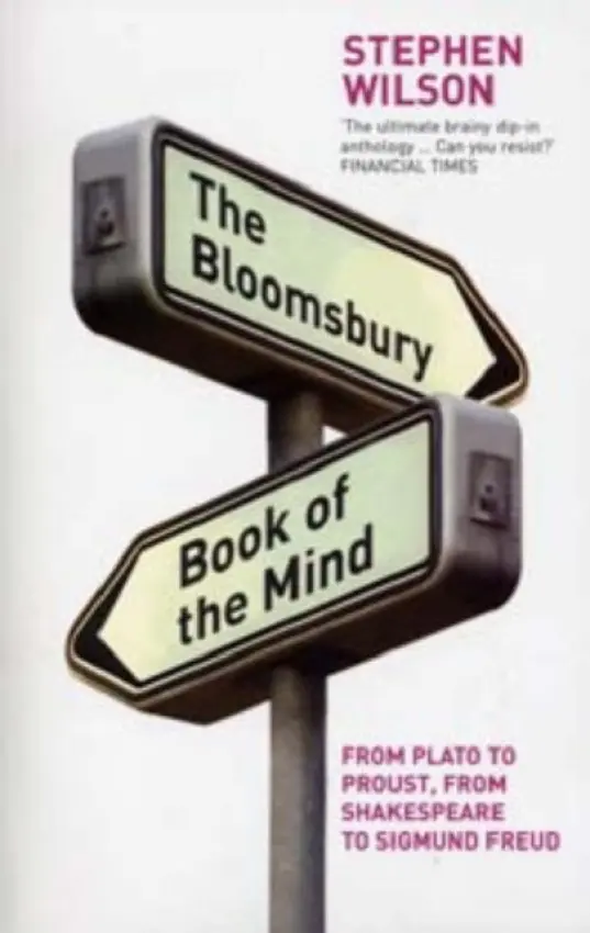 Bloomsbury Book of the Mind - Wilson, Stephen