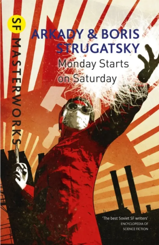 Monday Starts on Saturday - Boris Natanovič Strugackij, Arkadij Natanovič Strugackij