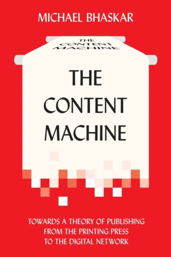 Content Machine - Bhaskar, Michael