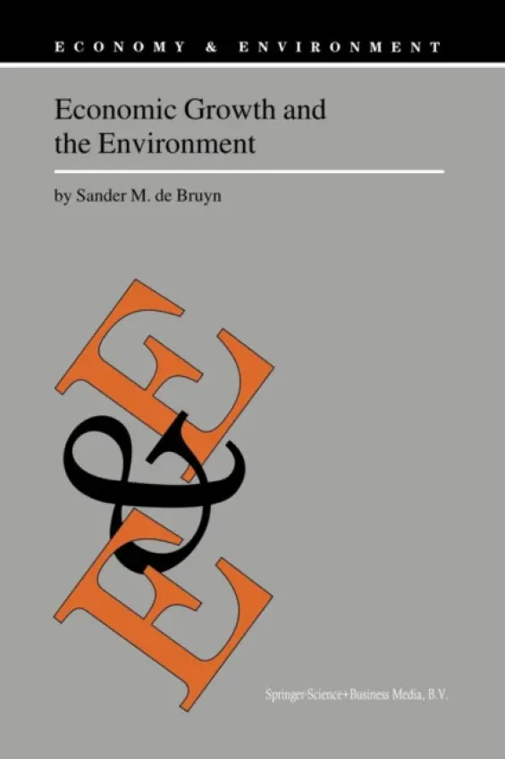Economic Growth and the Environment - de Bruyn, Sander M.