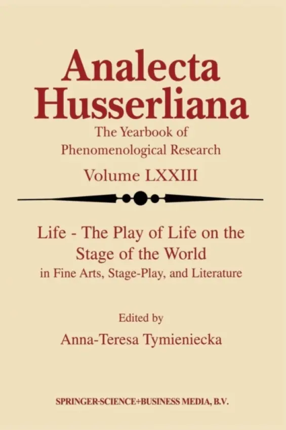 Life the Play of Life on the Stage of the World in Fine Arts, Stage-Play, and Literature