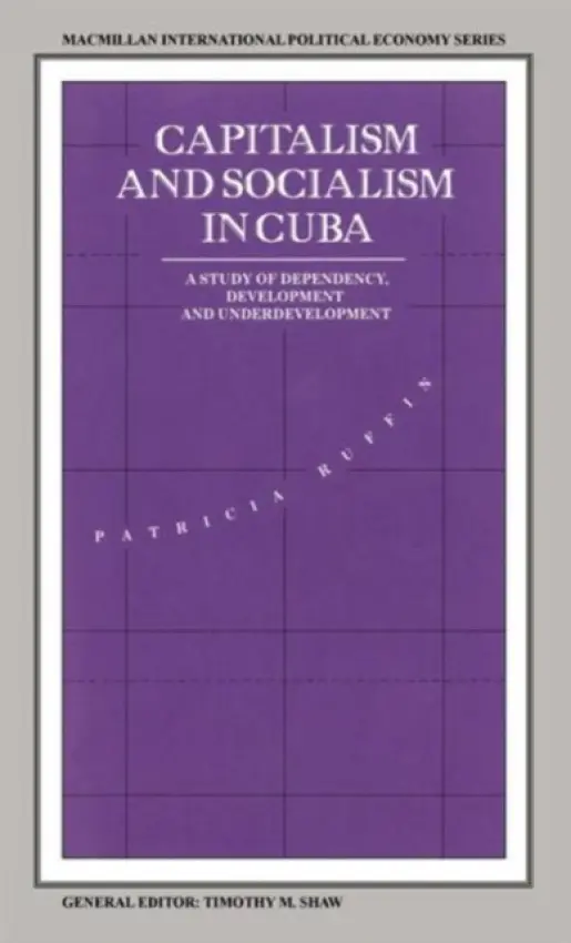 Capitalism and Socialism in Cuba - Ruffin, Patricia