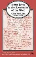 James Joyce and the Revolution of the Word - MacCabe, Colin