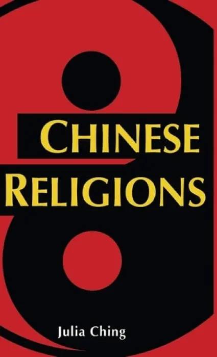 Chinese Religions - Ching, J.