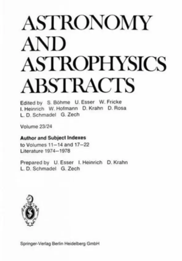 Author and Subject Indexes - Bohme, S. a Esser, Ute a Fricke, Professor Dr. Walter a Heinrich, Inge a Hofmann, W. a Krahn, Dietlinde a Rosa, D. a Schmadel, Dr. Lutz D. a Zech, Gert