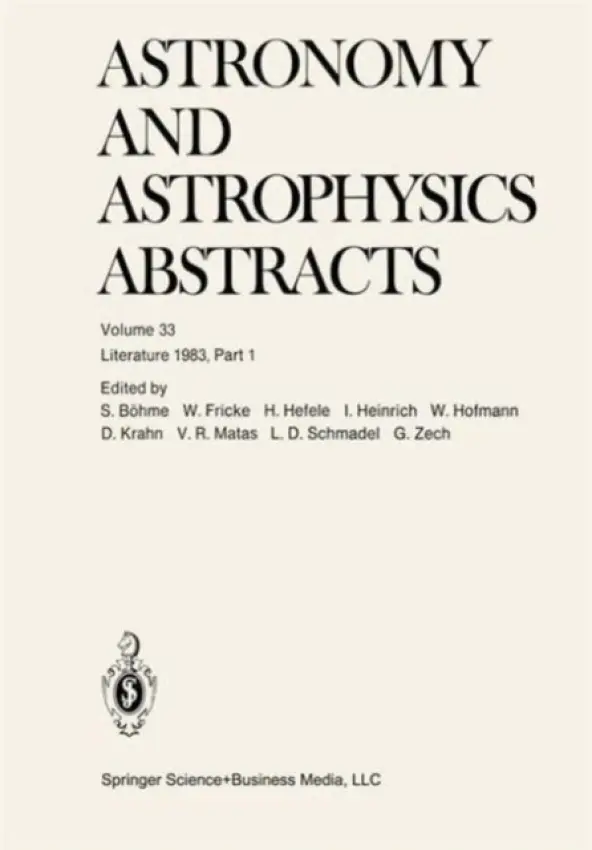 Literature 1983, Part 1 - Bohme, S. a Fricke, Prof. Dr. Walter a Hefele, H. a Heinrich, I. a Hofmann, W. a Krahn, D. a Matas, V. R. a Schmadel, Dr. Lutz D. a Zech, G.