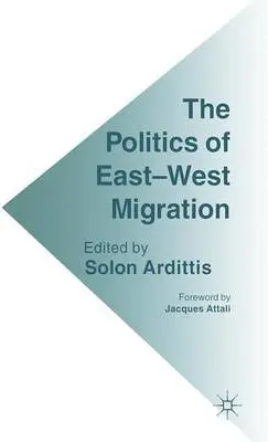 Politics of East-West Migration