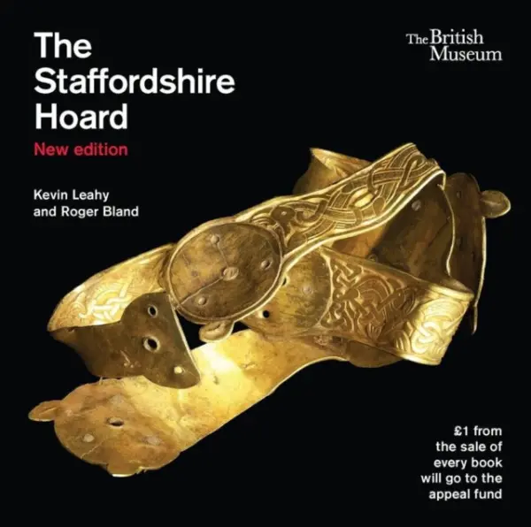 Staffordshire Hoard - Leahy, Kevin a Bland, Roger