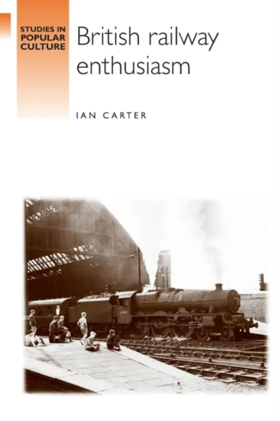 British Railway Enthusiasm - Carter, Ian