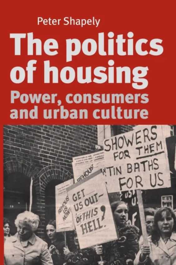 Politics of Housing - Shapely, Peter