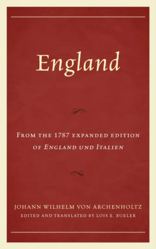 England - Johann Wilhelm  von Archenholtz