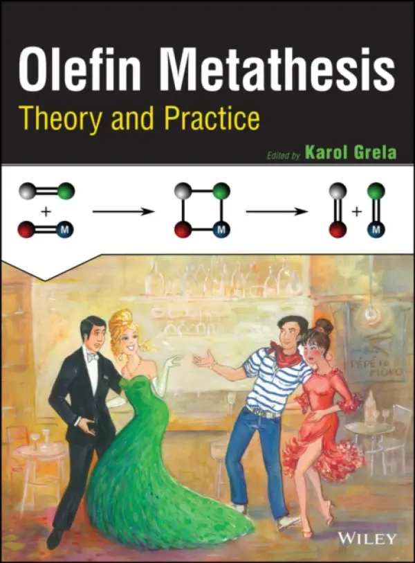 Olefin Metathesis - Grela, Karol