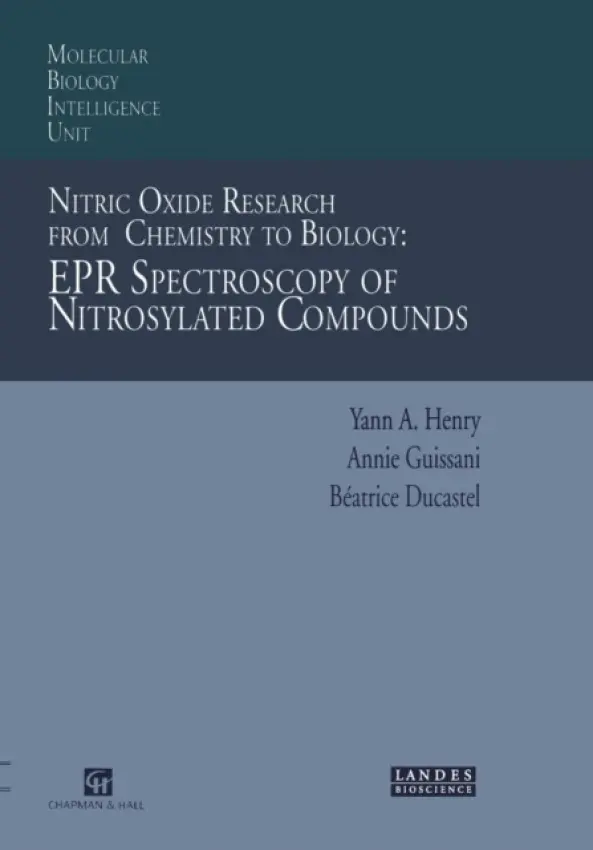 Nitric Oxide Research from Chemistry to Biology: EPR Spectroscopy of Nitrosylated Compounds - Henry, Yann A. a Guissani, Annie a Ducastel, Beatrice