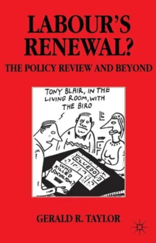 Labour's Renewal? - Taylor, Gerald R.