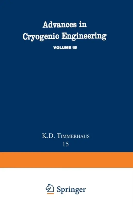 Advances in Cryogenic Engineering - Timmerhaus, K. D.