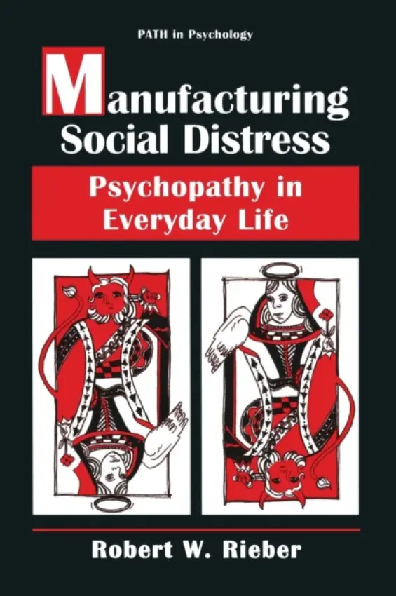 Manufacturing Social Distress - Rieber, Robert W.